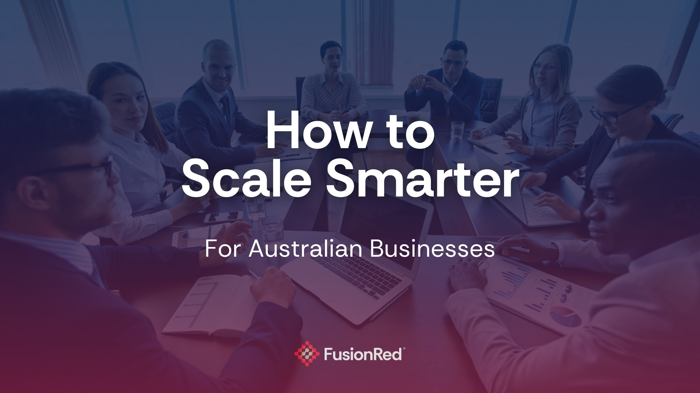 How to Scale Smarter - Blog Banner