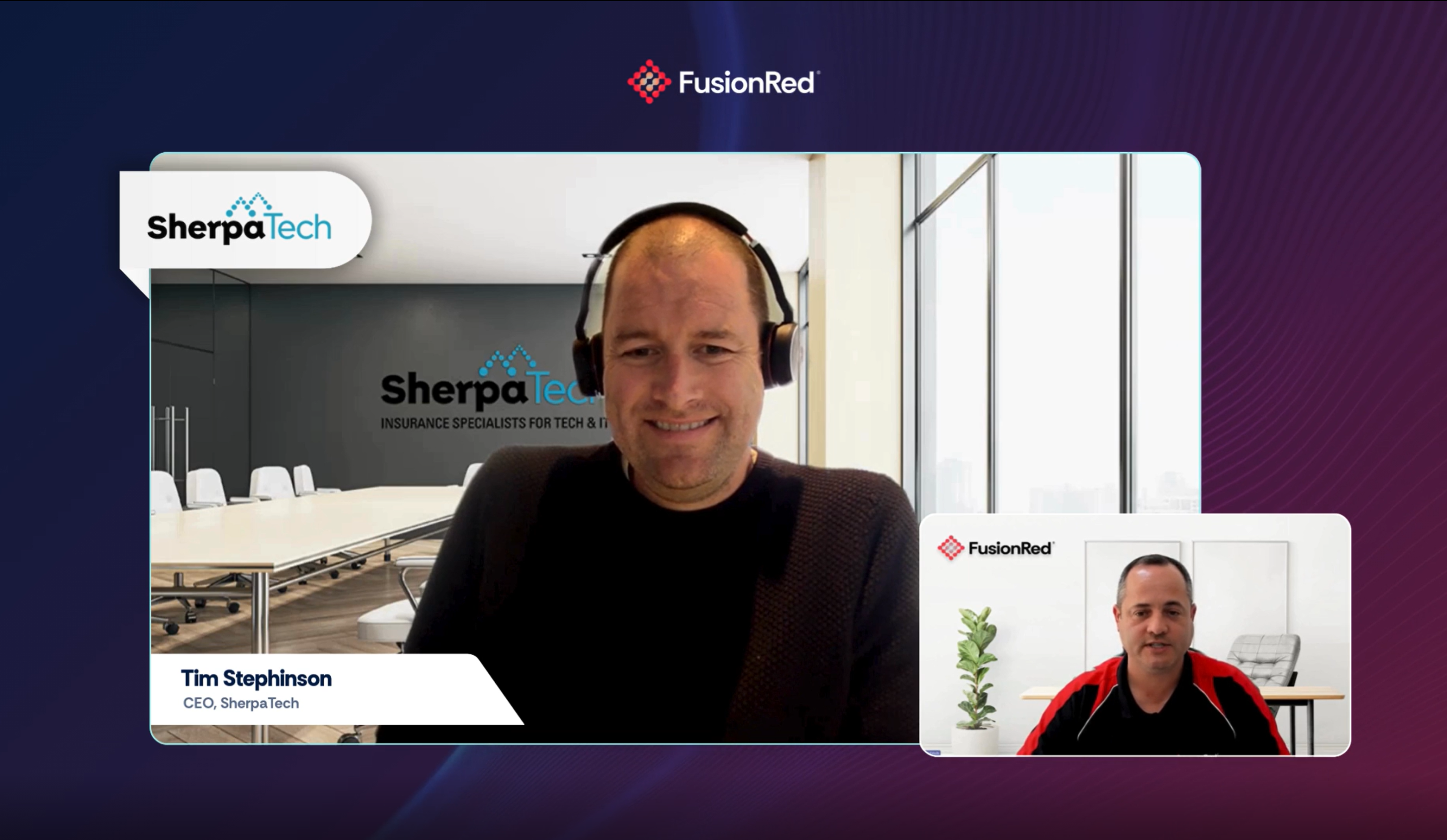 Tim Stevenson, Insurance Broker and Specialist at SherpaTech, during the FusionRed case study interview