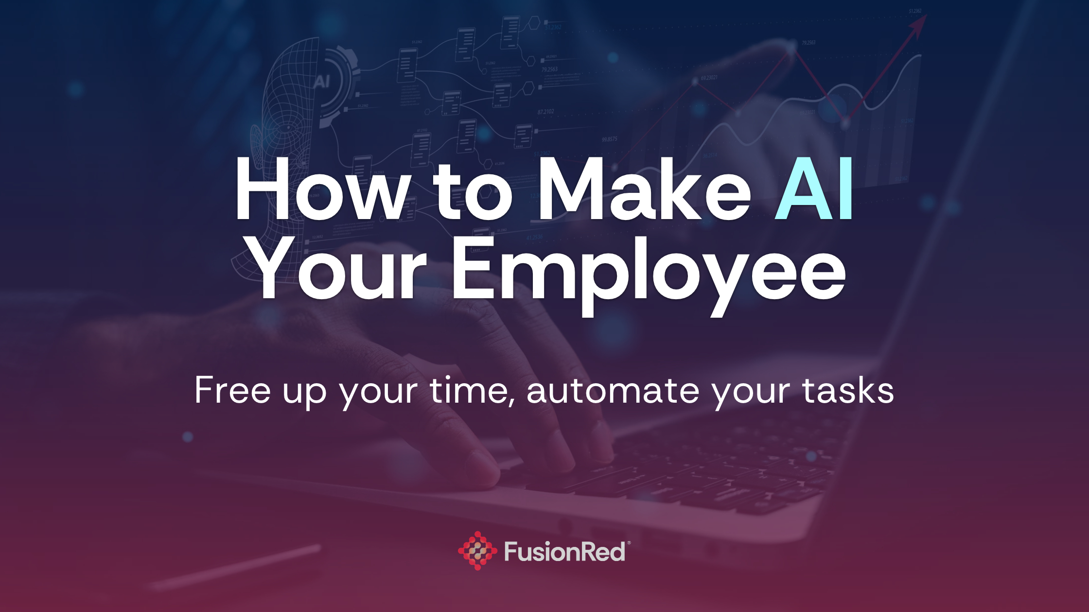 How to Make AI Your Employee - Blog Banner